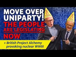 CITIZENS REPORT 28/11/2024 -The people are legislating now / British Project Alchemy provoking WWIII