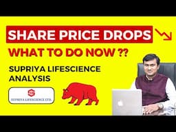 What to do while Stock Price Falls | Supriya Life Science Analysis | Prasenjit Paul