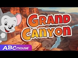 Search & Explore the Grand Canyon | Adventure & Exploring for Curious Learners | ABCmouse for Kids