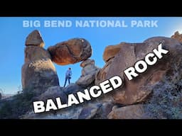 Ranger Incident at Balanced Rock | Big Bend National Park