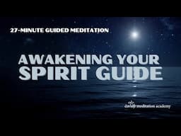 Awakening Your Spirit Guide: 27- Minute Guided Meditation | davidji