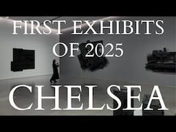 The first art exhibits of 2025 in Chelsea...