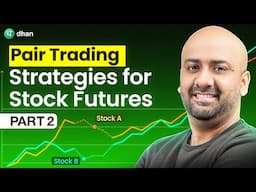 Pair Trading Strategy for Stock Futures | Pair Trading Strategy | Part 2 | Dhan