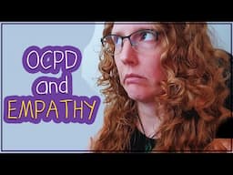 OCPD and Empathy | Do we feel it?