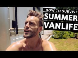 HOW TO SURVIVE VAN LIFE IN EXTREME HEAT (15 tips for summer vanlife with NO A/C)