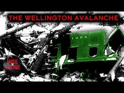 How Two Stranded Trains Were Crushed by an Avalanche: The Wellington Avalanche