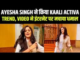 Ayesha Singh के Kaali Activa वाले Trend ने मचाया धमाल | Adnan Khan | Manvik | Aishwarya | Mannat