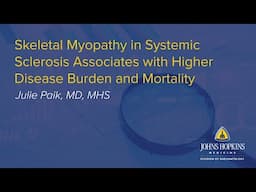 New Findings in Skeletal Myopathy in Systemic Sclerosis | Johns Hopkins Rheumatology