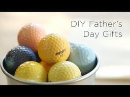 DIY Father’s Day Gifts