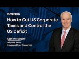 How to Cut US Corporate Taxes and Control the US Deficit