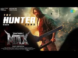 The Hunter Song (Tamil) - Video | Max | Kichcha Sudeep | B Ajaneesh Loknath | Vijay Kartikeyaa