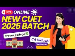 BEST CUET LIVE ONLINE CLASSES | CA VIDUSHI | CUET 2025 Full Preparation | CRACK CUET 2025