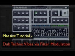 Dub Techno Vibes using Massive Filter Modulation