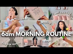 6am Morning Routine | journaling, hygiene routine, yoga + 10 self care tips for productivity