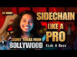 [In Hindi] How to SIDECHAIN like a Pro! Bollywood Tricks