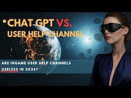 Are player help channels dead in 2024 in times of Chat GPT??