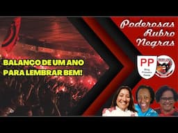 PODEROSAS RUBRO NEGRAS: BALANÇO DE UM ANO PARA LEMBRAR BEM!