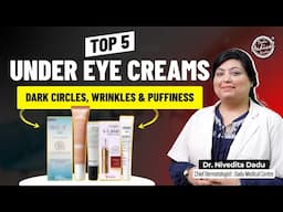 Top 5 Under Eye Creams for Dark Circles, Wrinkles, Finelines, Puffiness & Eye Bags | DMC