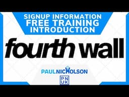 Fourth Wall Free Training Introduction And Signup Links