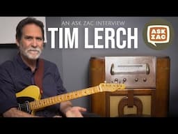 The Tim Lerch Interview - Ask Zac 220