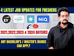 4 Latest Job Updates for Freshers : EY, Harman, Maersk & NIQ are Hiring 2021,2022,2023 & 2024 Batch