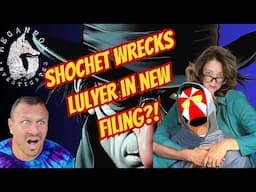 What the Hale$? SHOCHET WRECKS LULYER IN NEW MOTION?!