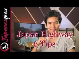 6 Tips on How to Drive on the Highway in Japan