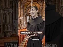 What Type of Franciscan am I?