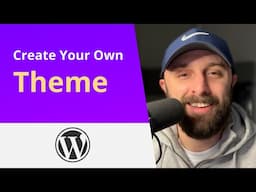 Create Your Own WordPress Theme