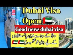 UAE Visa Open Good news Dubai visa open dubai visit visa dubi work visa dubai job