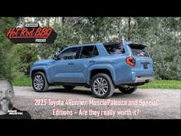 2025 Toyota 4Runner, MusclePalooza and Special Editions - Are they really worth it?