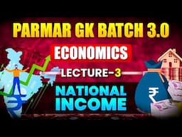 ECONOMICS FOR SSC EXAMS 2025 | NATIONAL INCOME | LECTURE - 3 | PARMAR GK BATCH 3.0