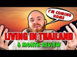 6 Months Living In Thailand - My Experience & WHY I LEFT