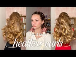 TOP 5 BEST WAYS TO DO HEATLESS CURLS