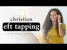 Find Peace with Christian EFT Tapping: A Guide to Reducing Anxiety