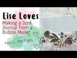 Lise Loves Making a Junk Journal from Mailer | Part 2 - The Pages