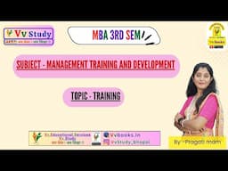 MANAGEMENT TRAINING & DEVELOPMENT TOPIC - TRAINING