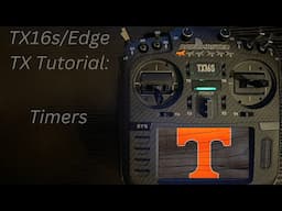 Radiomaster TX16s/Edge Tx: Timers 101