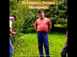 Pt 1 Holistic Orchard Management with Michael Phillips