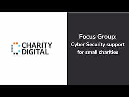 Focus Group: Cyber Security support for small charities