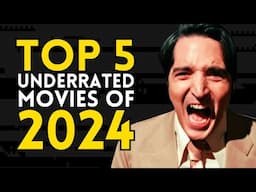 Top 5 UNDERRATED Movies of 2024