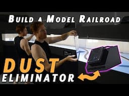 Build a Dust-Free Model Railroad Layout