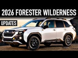 2026 Subaru Forester Wilderness.. Worth The Wait?