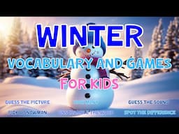 Winter Vocabulary And Games For Kids | 4K