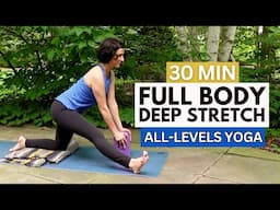 Deep Stretch Yoga | All-Levels | Fully Body Yoga to Release Tension | 30 Min Class