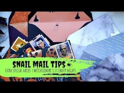 Snail Mail Tips | Hacks | Witchtionery's: 13 Crafty Nights