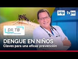 Dengue en niños: Prevención y cuidado esencial en tiempos de alerta