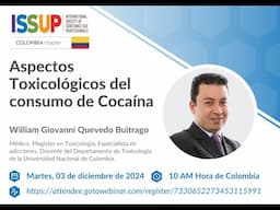 ISSUP Colombia: Aspectos Toxicológicos del consumo de Cocaína