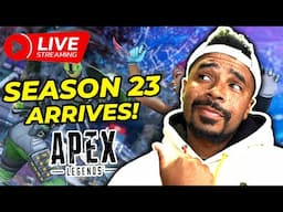 🔴 LIVE - APEX LEGENDS NEW SEASON 23 GAMEPLAY TRAILER + SEASON LAUNCH!