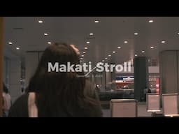 🎞️gft_films || Makati Stroll